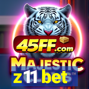 z11 bet